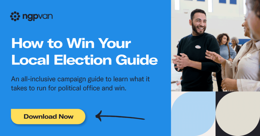 A black NGP VAN logo is in the upper left corner of the graphic on a blue background that contains the title, "How to Win Your Local Election Guide" in white text, and subtitle "An all-inclusive campaign guide to learn what it takes to run for political office and win." Under the subtitle, there is a yellow button that has "Download Now" on it in black text. On the right side of the graphic, there is an image of a few voters at a polling location.