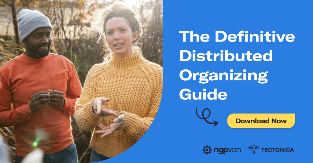 Two organizers are speaking to a group on the left side of the graphic. On the right side of the graphic, "The Definitive Distributed Organizing Guide" title is in white text on a blue background with black Tectonica and NGP VAN logos. There's a yellow Download Now button on the blue background as well.