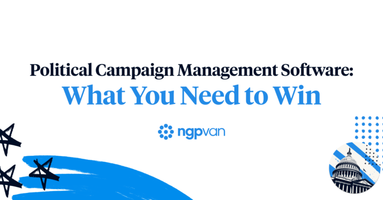 Political Campaign Management Software: What You Need to Win