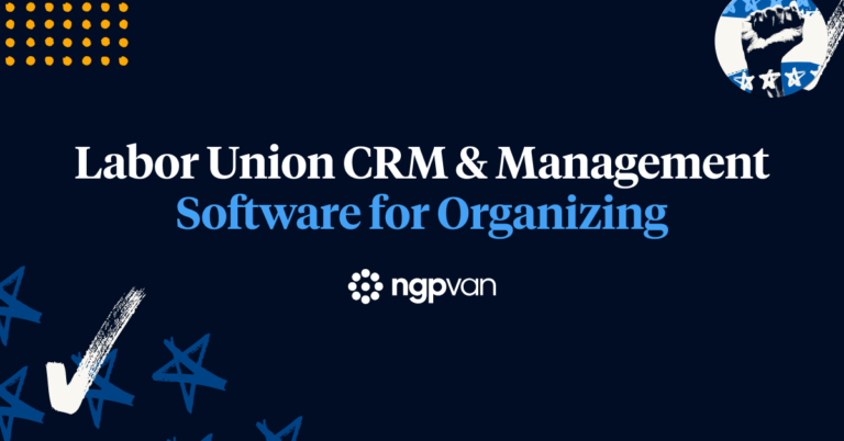 Labor Union CRM & Management Software for Organizing