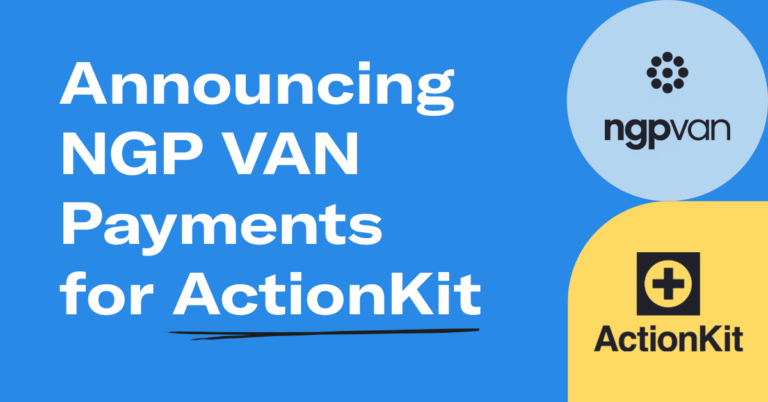 NGP VAN Payments launches for ActionKit