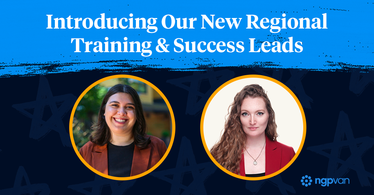 A graphic that reads "Introducing Our New Regional Training & Success Leads" with two pictures of people with an NGP VAN logo in the bottom right corner