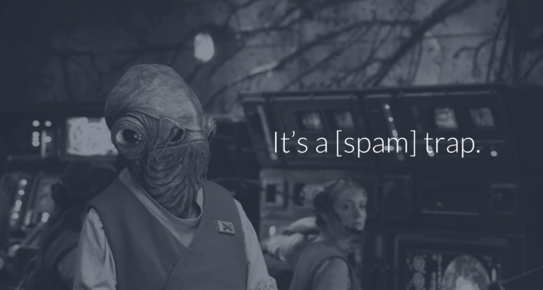 How Spam Traps Destroy Email Programs (and Fundraising Metrics)